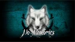 No Memories : Entre Lobos y Cuervos